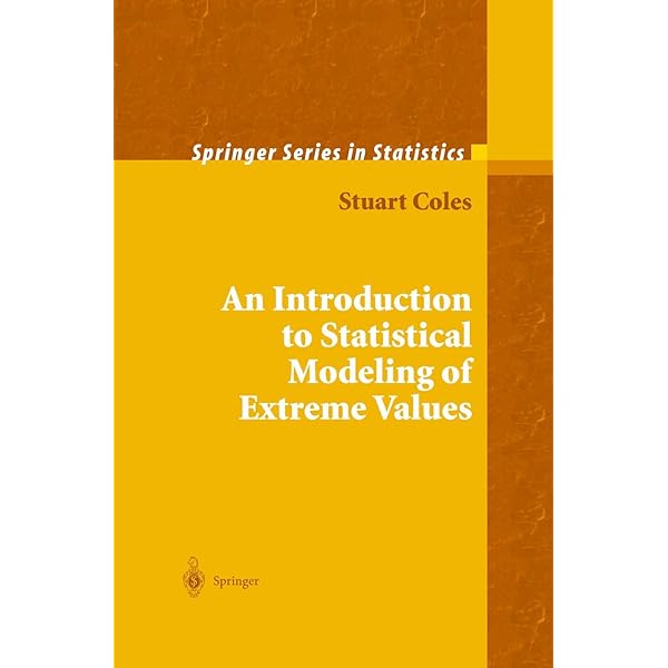 An Introduction to Statistical Modeling of Extreme Values (Springer Series in Statistics) [ハードカバー] Coles， Stuart PDF) An Introduction to Statistical Modeling of Extreme Values